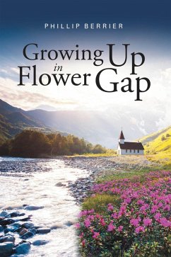 Growing Up in Flower Gap (eBook, ePUB) - Berrier, Phillip