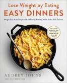 Lose Weight by Eating: Easy Dinners (eBook, ePUB)