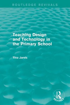 Teaching Design and Technology in the Primary School (1993) - Jarvis, Tina