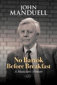 No Bartok Before Breakfast - Manduell, John