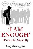'I Am Enough': Words to Live by
