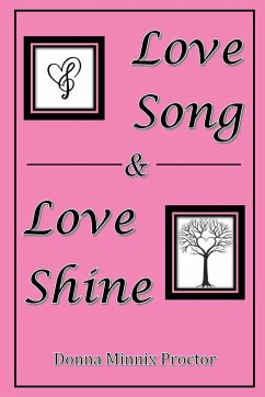 Love Song & Love Shine - Proctor, Donna Minnix