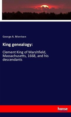 King genealogy: - Morrison, George A.