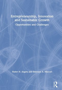 Entrepreneurship, Innovation and Sustainable Growth - Asgary, Nader H; Maccari, Emerson A