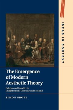 The Emergence of Modern Aesthetic Theory - Grote, Simon