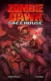 Zombie Dawn: Safe House (eBook, PDF) Zombie Dawn: Safe House (eBook, PDF)