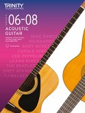 Trinity College London Acoustic Guitar Exam Pieces 2020: Grades 6-8