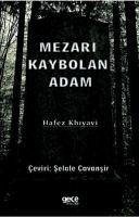 Mezari Kaybolan Adam - Khiyavi, Hafez