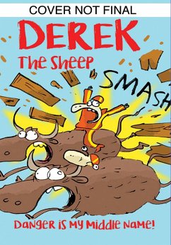Derek The Sheep: Danger Is My Middle Name - Northfield, Gary