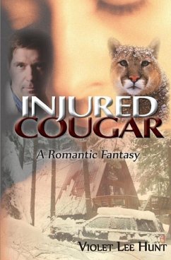 Injured Cougar: A Romantic Fantasy - Hunt, Violet Lee