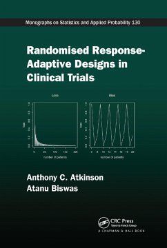 Randomised Response-Adaptive Designs in Clinical Trials - Atkinson, Anthony C; Biswas, Atanu