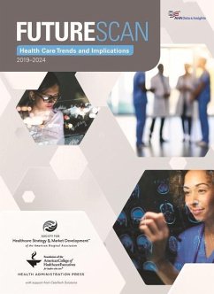 Futurescan 2019-2024: Healthcare Trends and Implications - Society for Health Care Strategy