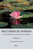 ENCICLOPEDIA DEL AYURVEDA - Volumen III: Secretos naturales de curación, prevención y longevidad