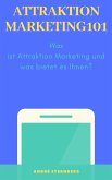 Attraktion Marketing 101 (eBook, ePUB)