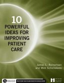 10 Powerful Ideas for Improving Patient Care