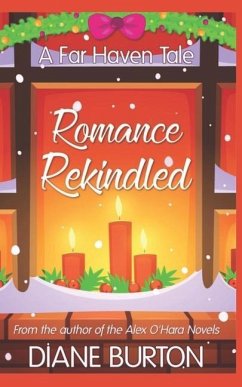 Romance Rekindled: A Far Haven Tale - Burton, Diane
