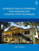 Introduction to Estimating, Plan Reading and Construction Techniques