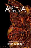 Arcana Creek (eBook, ePUB)