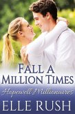Fall A Million Times (Hopewell Millionaires, #2) (eBook, ePUB)