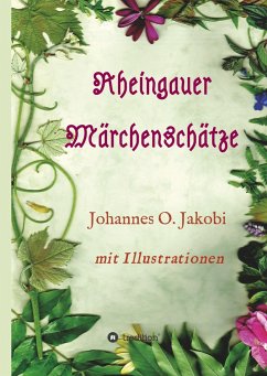 Rheingauer Märchenschätze - Jakobi, Johannes O.