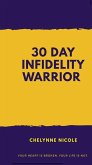 30 Day Infidelity Warrior (eBook, ePUB)