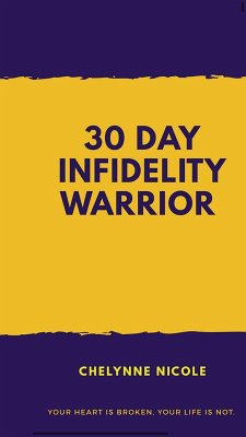 Cover 30 Day Infidelity Warrior (eBook, ePUB)