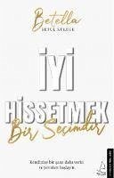 Iyi Hissetmek Bir Secimdir - Külege, Betül