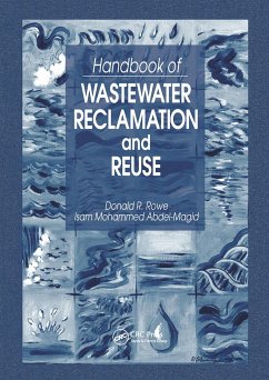 Handbook of Wastewater Reclamation and Reuse - Rowe, Donald R; Abdel-Magid, Isam Mohammed