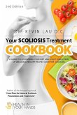 Your Scoliosis Treatment Cookbook (2nd Edition)