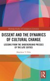 Dissent and the Dynamics of Cultural Change
