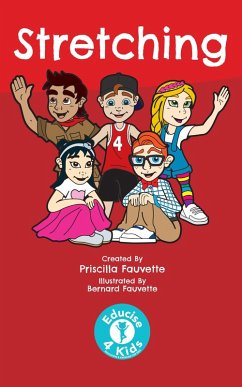 Cover Stretching (Educise 4 Kids: A Fun Guide to Exercise for Children) (eBook, ePUB)