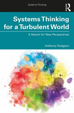 Systems Thinking for a Turbulent World - Hodgson, Anthony