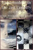 Epistemology in the 21st Century: Five Works (eBook, ePUB)