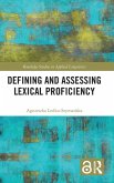 Defining and Assessing Lexical Proficiency Defining and Assessing Lexical Proficiency