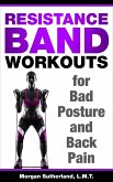 Resistance Band Workouts for Bad Posture and Back Pain (eBook, ePUB)