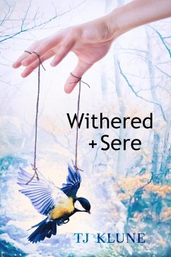 Withered + Sere (Immemorial Year, #1) (eBook, ePUB) - Klune, Tj