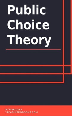 Public Choice Theory (eBook, ePUB) - Team, IntroBooks