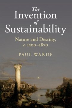 The Invention of Sustainability - Warde, Paul (University of Cambridge)