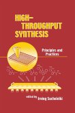 High-Throughput Synthesis High-Throughput Synthesis