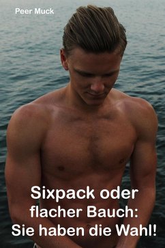 Sixpack oder flacher Bauch (eBook, ePUB) - Muck, Peer