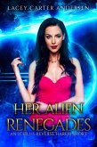 Her Alien Renegades: Otherworldly Mates: An Iceilus Reverse Harem Short Story (eBook, ePUB)