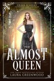 The Almost Queen (Grimm Academy Series, #10) (eBook, ePUB)