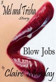 Blowjobs (Mel and Trisha) (eBook, ePUB)