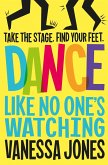 Dance Like No One's Watching (eBook, ePUB)