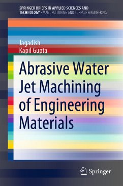 Abrasive Water Jet Machining of Engineering Materials (eBook, PDF) - Jagadish; Gupta, Kapil