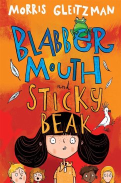Blabber Mouth and Sticky Beak (eBook, ePUB) - Gleitzman, Morris