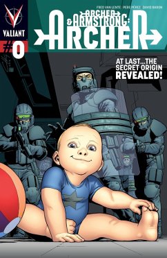 Cover Archer & Armstrong: Archer Issue 0 (eBook, PDF)
