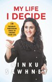 My Life I Decide: 19 Thought-provoking Ideas to Change Your Life (eBook, ePUB)