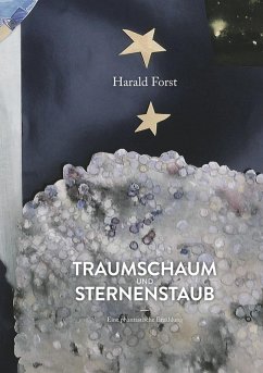 Traumschaum und Sternenstaub (eBook, ePUB) - Forst, Harald