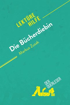 Die Bücherdiebin von Markus Zusak (Lektürehilfe) (eBook, ePUB) - der Querleser